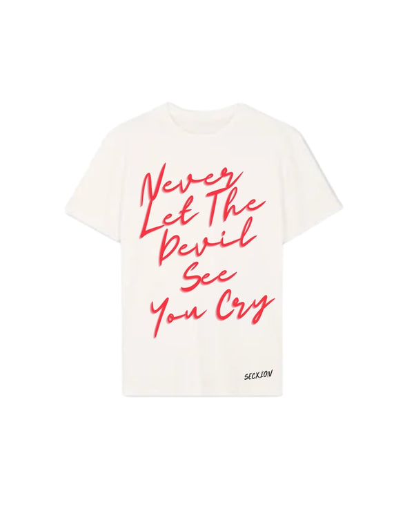 “Never Let The Devil See You Cry” Tee – White