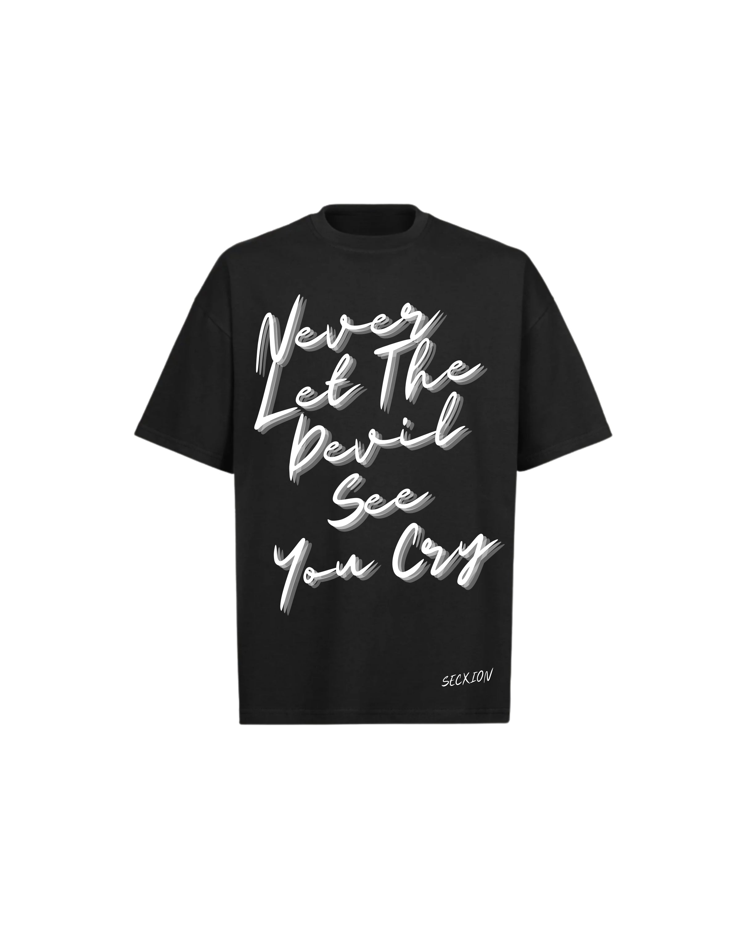 “Never Let The Devil See You Cry” Tee – Black